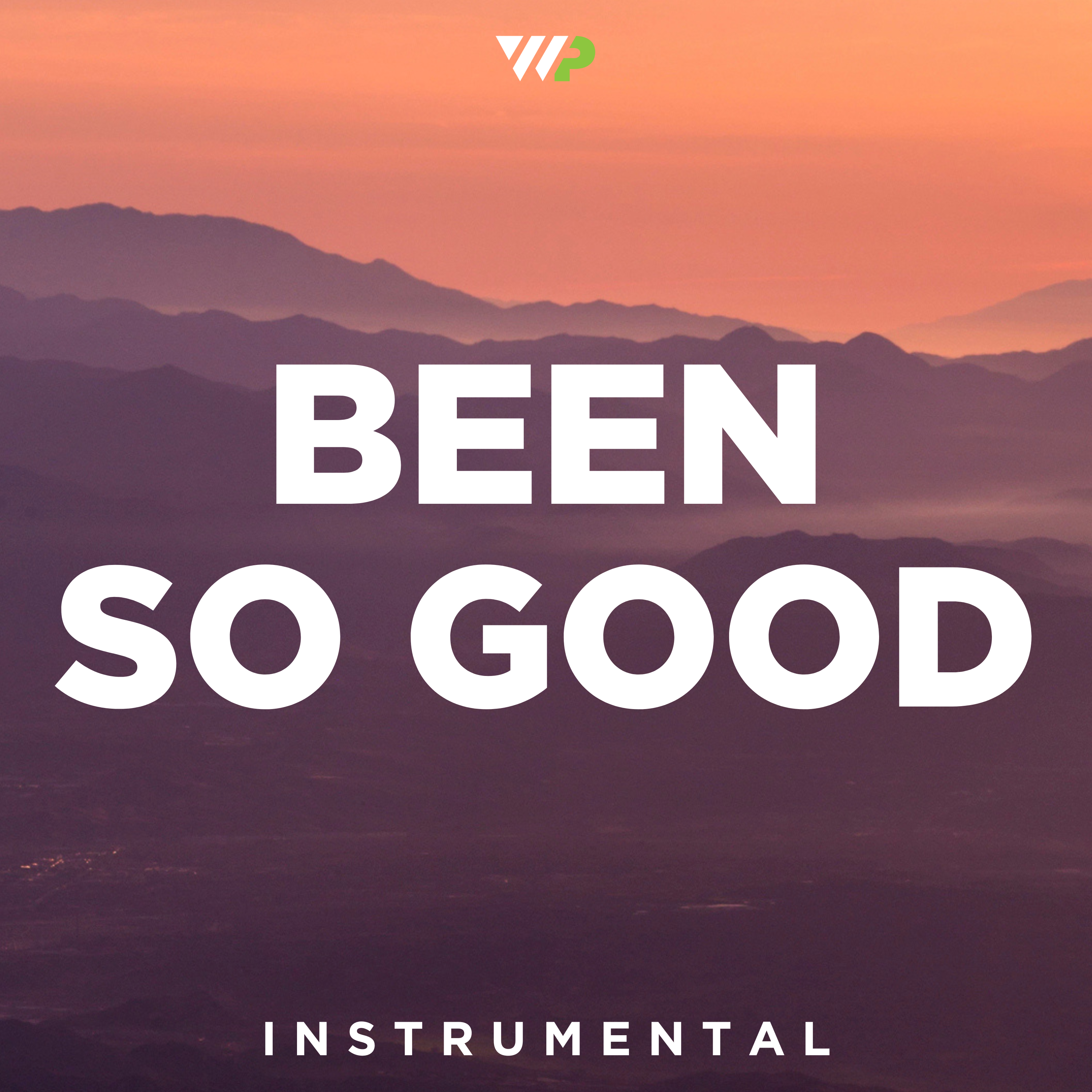 Been So Good cover artwork