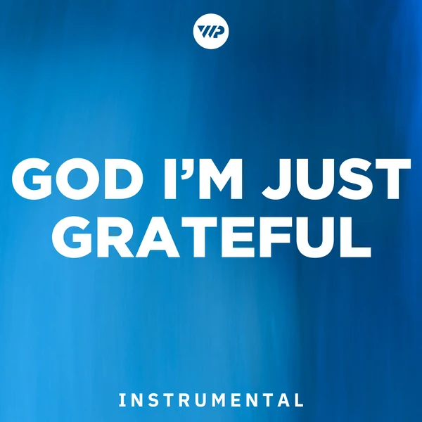 God I'm Just Grateful cover artwork
