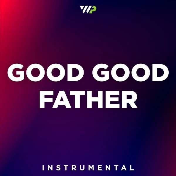 Good Good Father cover artwork
