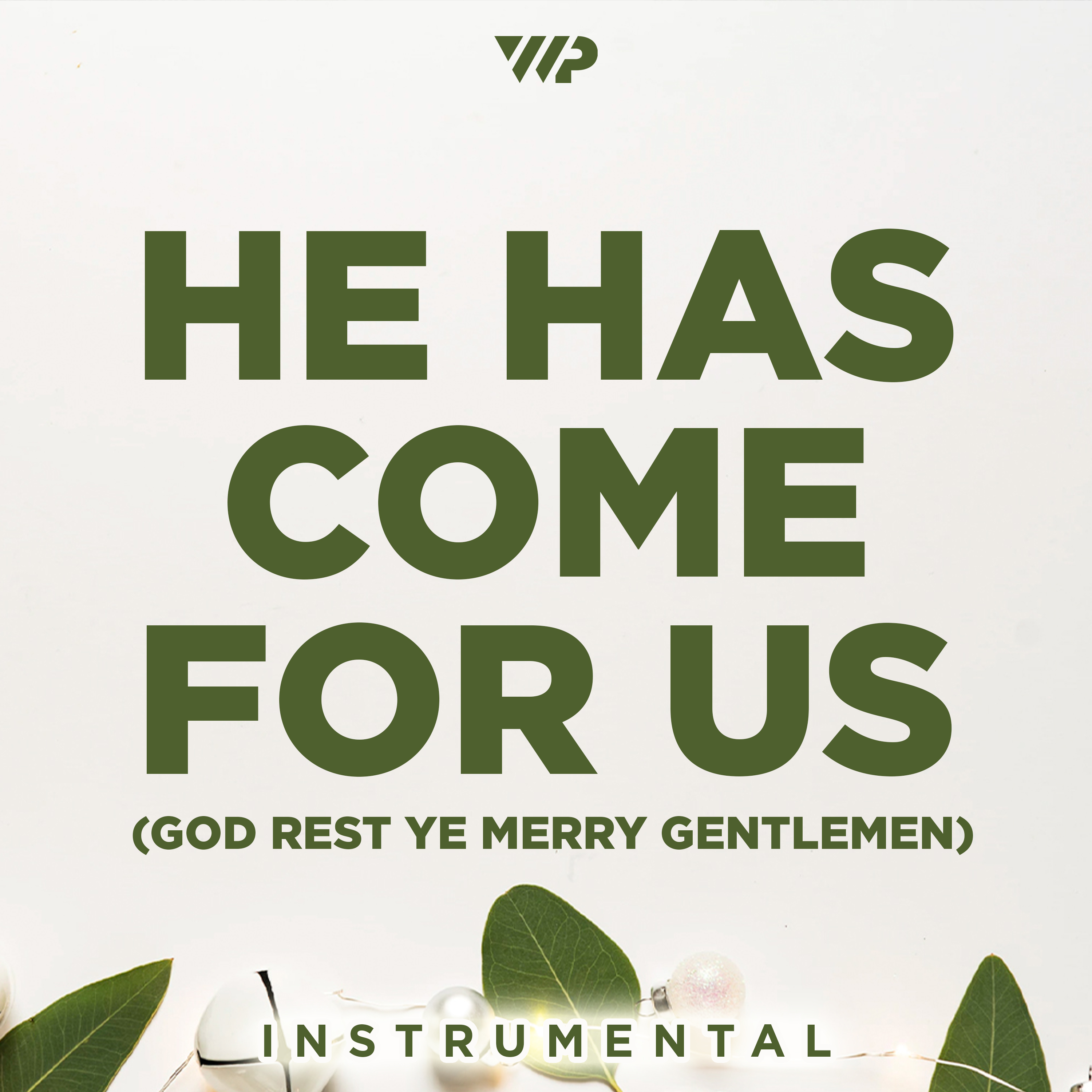 He Has Come For Us (God Rest Ye Merry Gentleman) cover artwork