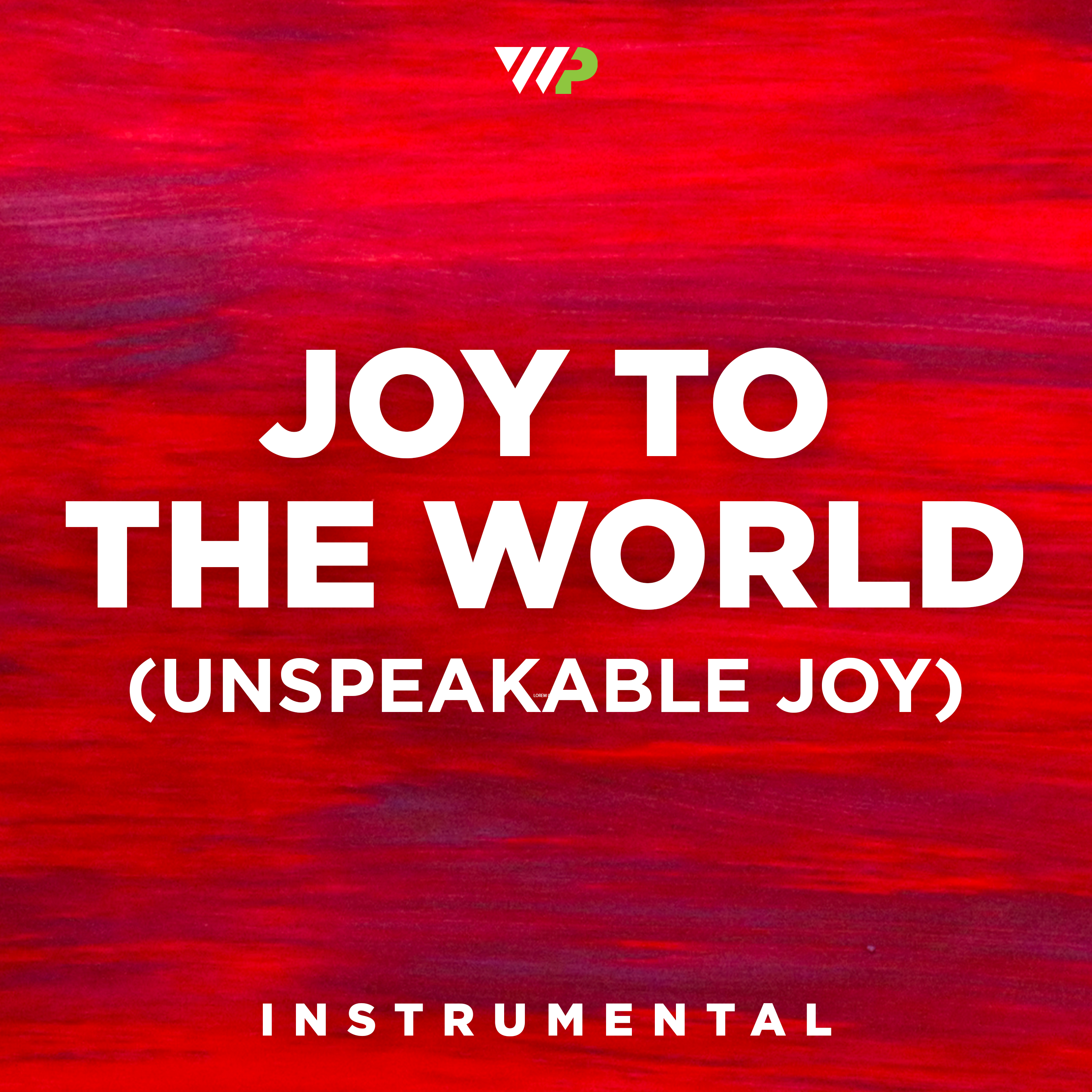 Joy To The World (Unspeakable Joy) cover artwork