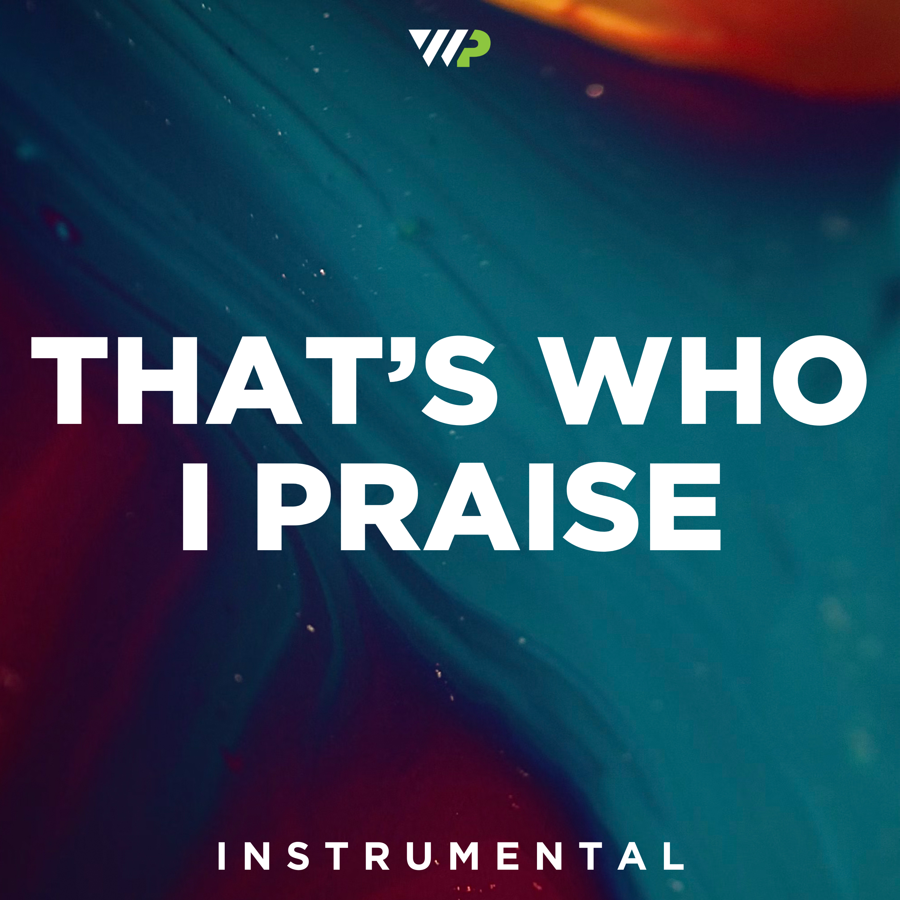 That's Who I Praise cover artwork
